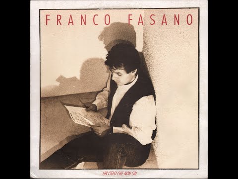 - FRANCO FASANO - UN CIELO CHE NON SAI – ( -  Cbs 466877 1 - 1990 - ) –  FULL ALBUM