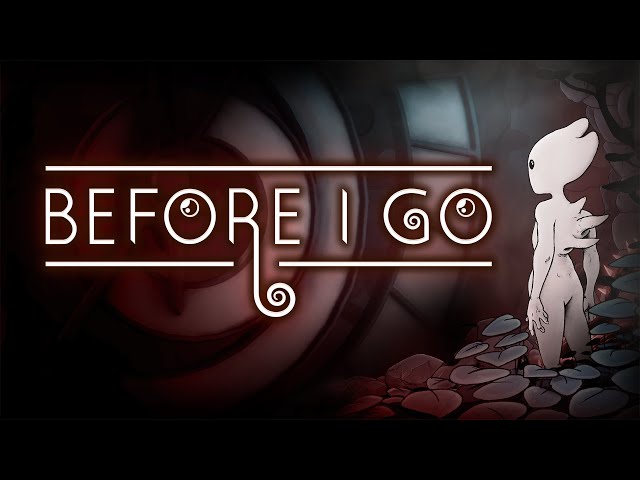 Video - Before I Go (Xbox One)