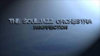 The Souljazz Orchestra - Insurrection