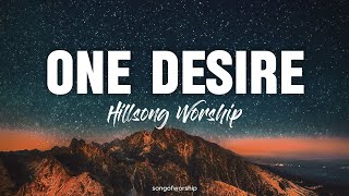 Download lagu One Desire - Hillsong Worship (Lyrics) mp3