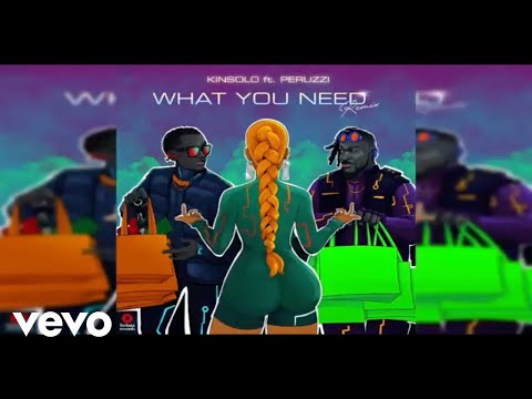 Kinsolo - What You Need (Remix) (Official Audio) ft. Peruzzi