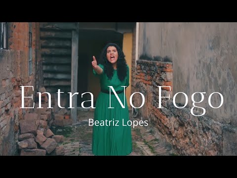 Entra No Fogo - Louvor Com Letra Forte 🔥Para Congresso De Jovens|Beatriz Lopes