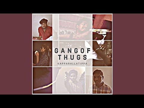 HariCharan Gang of Thugs.