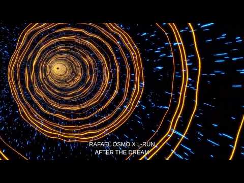 Rafael Osmo x L-Run - After The Dream [Osmo Music]