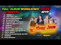 FULL ALBUM WONGJOWO MADIUN 2026 LIVE BINTOYO NGAWI X PM AUDIO PRO