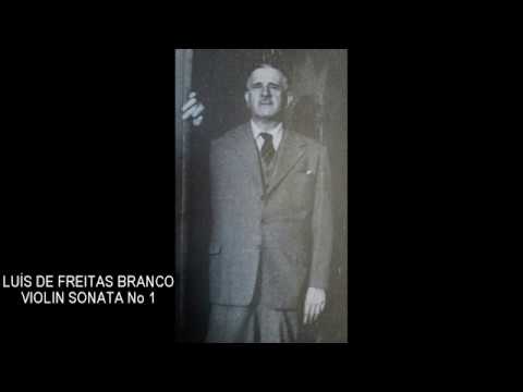 LUÍS DE FREITAS BRANCO - VIOLIN SONATA No 1 (1908)