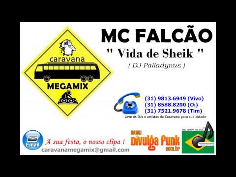 MC FALCÃO - VIDA DE SHEIK