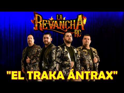 La Revancha RC | El Traka Ántrax (Letra Oficial)