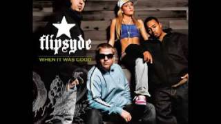 Flipsyde - When it was good [HQ] &amp; [LYRICS]