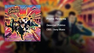 Desorden Público - Plomo Revienta (1997) || Full Album ||