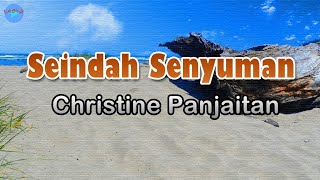 Download lagu Seindah Senyuman - Christine Panjaitan (lirik Lagu) | Lagu Indonesia  ~ hujan yang merintik mp3