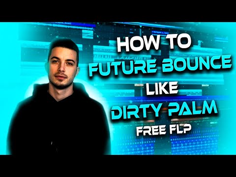 HOW TO MAKE FUTURE BOUNCE LIKE DIRTY PALM & BAD REPUTATION | FREE FLP (Clarity ID Remake)