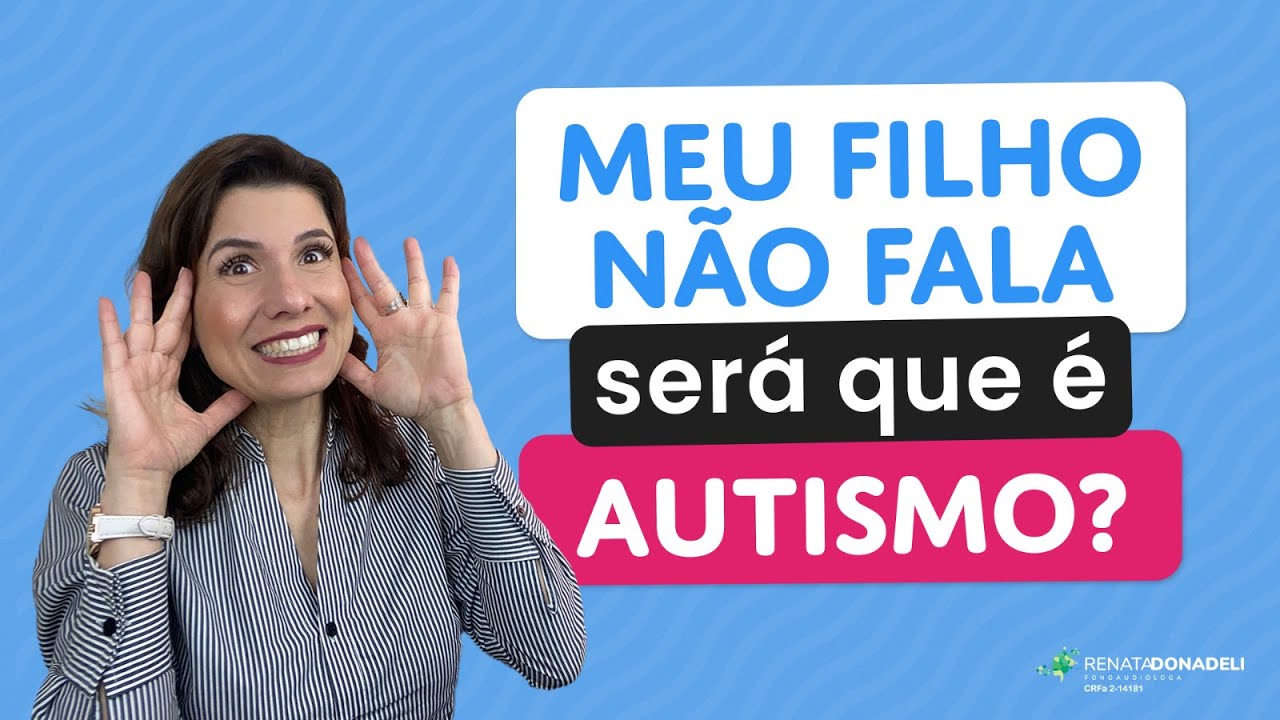 Todo atraso na fala é AUTISMO?