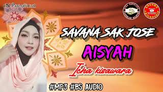 Download lagu AISYAH•ICHA KISWARA•SAVANA SAK JOSE•BS AUDIO mp3 Download lagu AISYAH•ICHA KISWARA•SAVANA SAK JOSE•BS AUDIO mp3