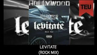 Hollywood Undead- Levitate (Rock Mix) [Lyrics]