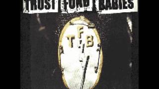 Trust Fund Babies - White Trash Rock 'n' Roll
