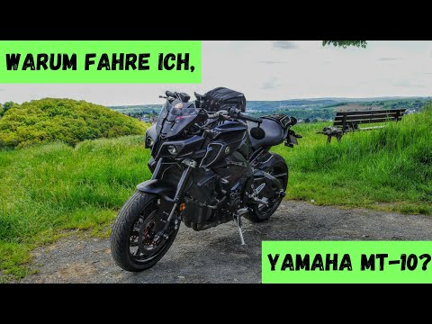 Why do I ride a Yamaha MT10?