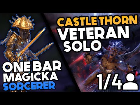 Powerful One Bar Magicka Sorcerer Build DOMINATES Veteran Castle Thorn