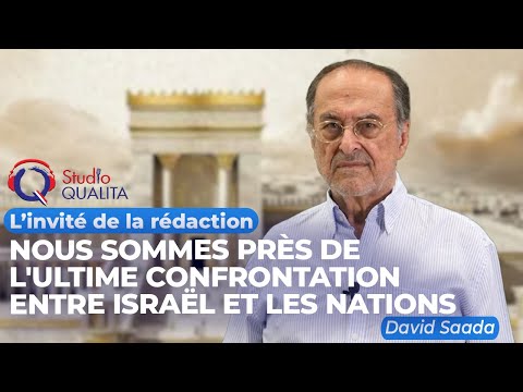 Nous sommes près de l'ultime confrontation entre Israël et les Nations