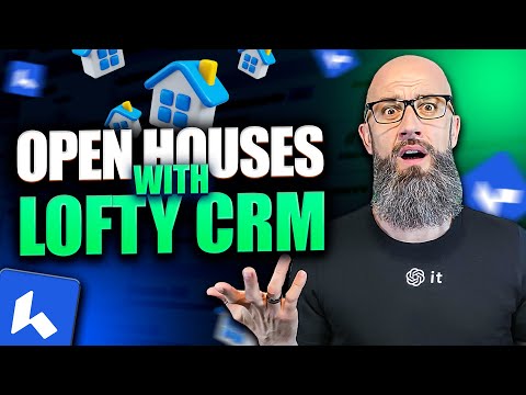 Unlock the Secret to Effortless Open Houses with Lofty CRM!