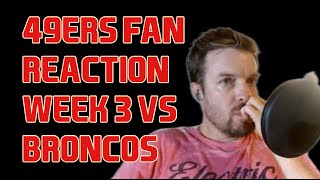 49ers Fan Reacts to Week 3 Loss to Russell Wilson's Broncos