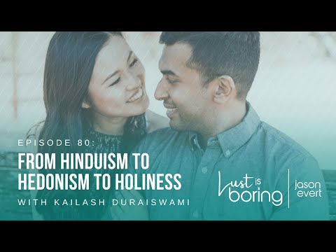 From Hinduism to Hedonism to Holiness