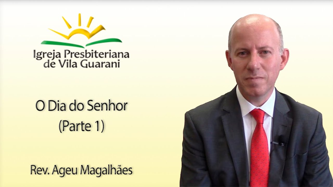 (EBD) O Dia do Senhor (Parte 1): O Grande Propósito | Rev. Ageu Magalhães