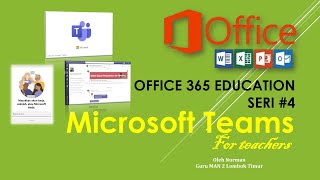 Tutorial Microsoft Teams | Office 365 Education Seri#4