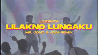 Download lagu LILAKNO LUNGAKU - LOSSKITA ( Mr.Jono & Joni REMIX ) mp3 Download lagu LILAKNO LUNGAKU - LOSSKITA ( Mr.Jono & Joni REMIX ) mp3