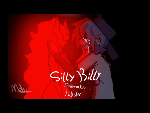 Silly Billy Lullaby/Animatic