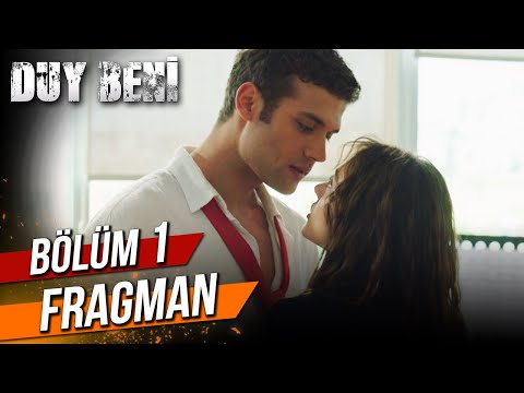 Duy Beni - 1. Bölüm Fragman (7 Temmuz Perşembe)