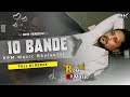 10 BANDE (5 SEATER)Dj Remix  | Velliyan Da Vailpuna Roti Naal Khagya CCTV Vich Tatoo Tera Agy Remix