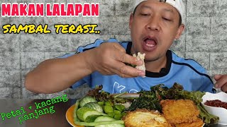 MAKAN LALAPAN SAMBAL TERASI |  PETAI DAN KACANG PANJANG