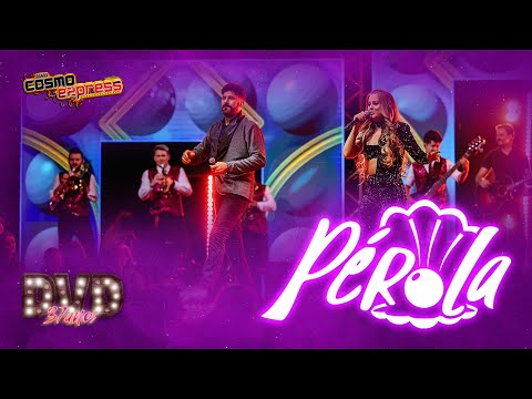 Banda Cosmo Express - Pérola (DVD 37 anos)