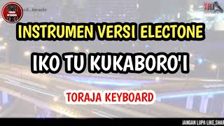 Download lagu Iko Tu Kukaboro'i Versi  Toraja Keyboard Electone,tanpa vocal|Cipt.Ishak Rante Toding mp3 Download lagu Iko Tu Kukaboro'i Versi  Toraja Keyboard Electone,tanpa vocal|Cipt.Ishak Rante Toding mp3