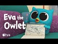 Eva the Owlet — All About Baby Mo | Apple TV+