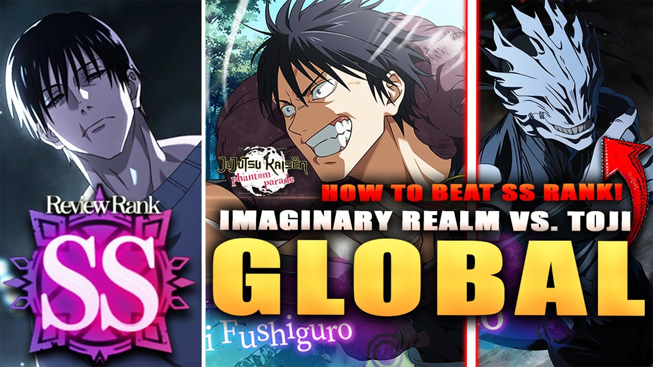 *GLOBAL* HOW TO BEAT IMAGINARY REALM VS. Seance Toji SP SS RANK! (JJK: Phantom Parade)