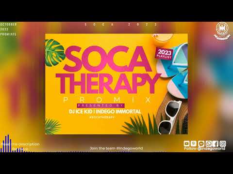 Soca Therapy Promix (2023) - Partice Roberts |Bunji Garlin | Fadda Nappy | Voice & More | Dj Ice Kid