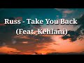 Russ - Take You Back (Feat. Kehlani) | Lyrics Russ - Take You Back (Feat. Kehlani) | Lyrics