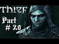 Let's Play Thief - Part 20 (Chapter 8:The Dawn's ...