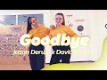 GOODBYE - JASON DERULO X DAVID GUETTA | Dance Video | Choreography | Dansen met Maelle GOODBYE - JASON DERULO X DAVID GUETTA | Dance Video | Choreography | Dansen met Maelle