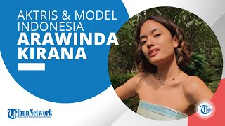 Profil Arawinda Kirana, Aktris dan Model Pendatang Baru yang Heboh Dituding Jadi Orang Ketiga