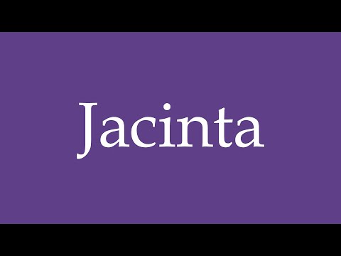 Como Pronunciar ''Jacinta'' Correctamente en Español