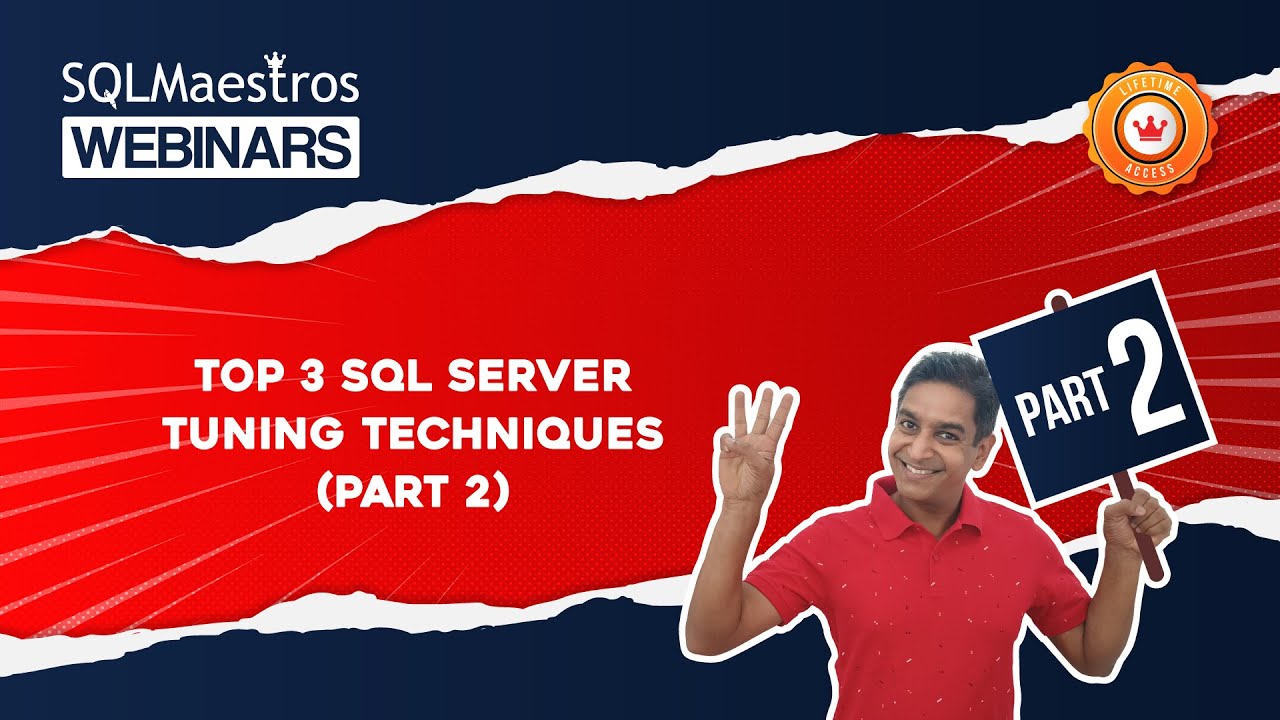 Top 3 SQL Server Tuning Techniques – Part 2