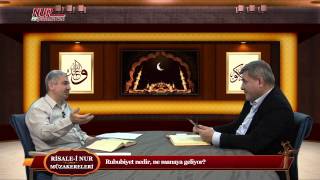 Risale-i Nur Müzakereleri - Rububiyet nedir, ne manaya geliyor?