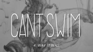 Can&#39;t Swim &quot;Way It Was&quot;