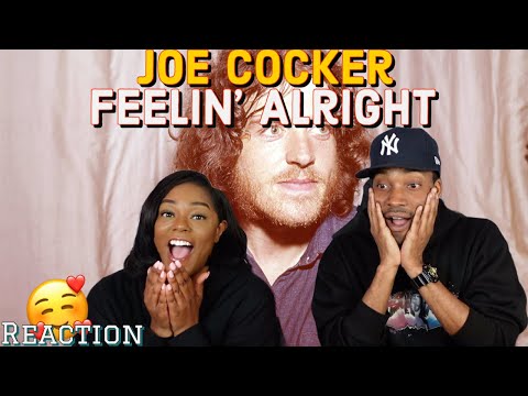 First Time Hearing Joe Cocker - “Feelin' Alright” Reaction | Asia and BJ