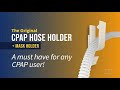The Original CPAP Hose Holder
