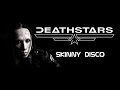 Deathstars: Skinny Disco 