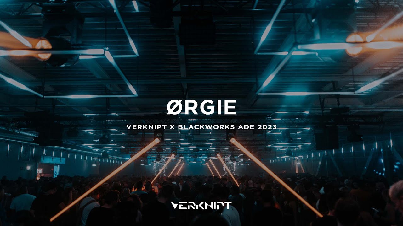 Ørgie - Verknipt x Blackworks ADE 2023